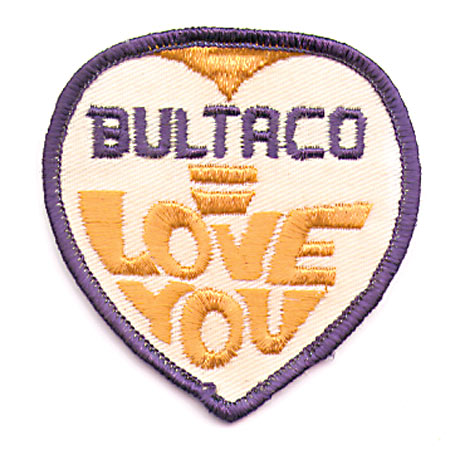 "BULTACO = LOVE YOU" PATCH (Q4)