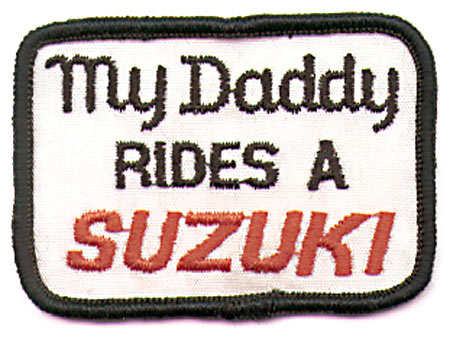 "MY DADDY RIDES A SUZUKI" PATCH (F2)