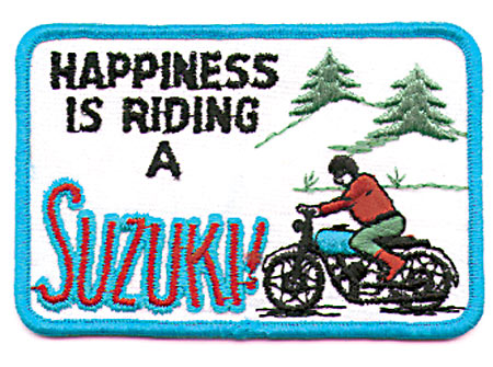 "HAPPINESS IS RIDING A SUZUKI" PATCH (F1)